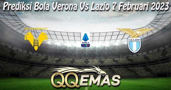 Prediksi Bola Verona Vs Lazio 7 Februari 2023