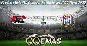 Prediksi Bola AZ Alkmaar Vs Anderlecht 20 April 2023