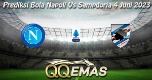 Prediksi Bola Napoli Vs Sampdoria 4 Juni 2023