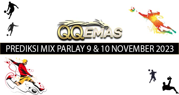 Bocoran Mix Parlay 9 Dan 10 November 2023