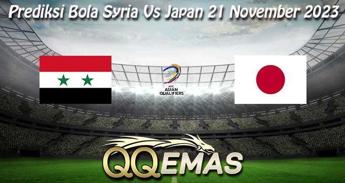 Prediksi Bola Syria Vs Japan 21 November 2023